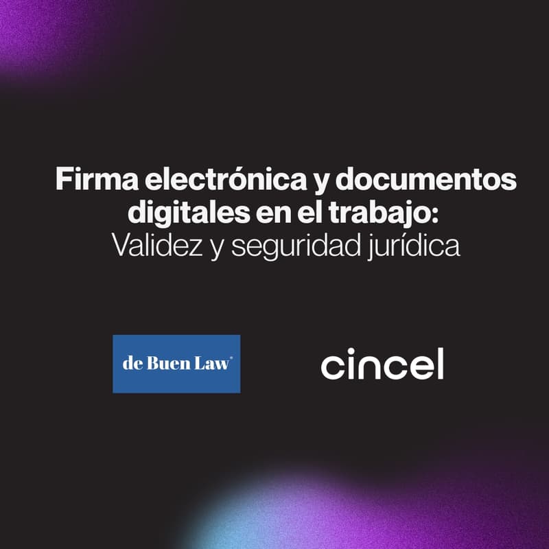 Cover Image for Firma electrónica y documentos digitales en el trabajo: Validez y seguridad jurídica 🖋️
