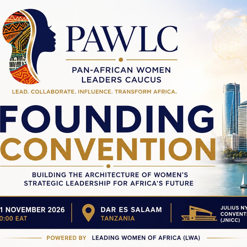 Cover Image for Pan-African Women Leaders Caucus (PAWLC) - Founding Convention, Dar Es Salaam, 11 Nov. 2026