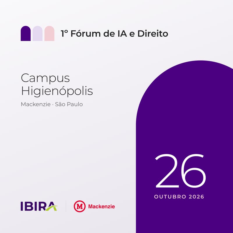Cover Image for 1º Fórum de IA e Direito - IBIRA & Mackenzie