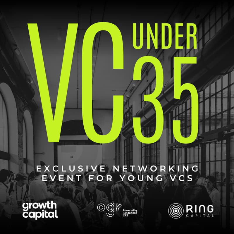 Cover Image for VCunder35 - Exclusive Networking Event for young VCs by Growth Capital, OGR Torino and Ring Capital