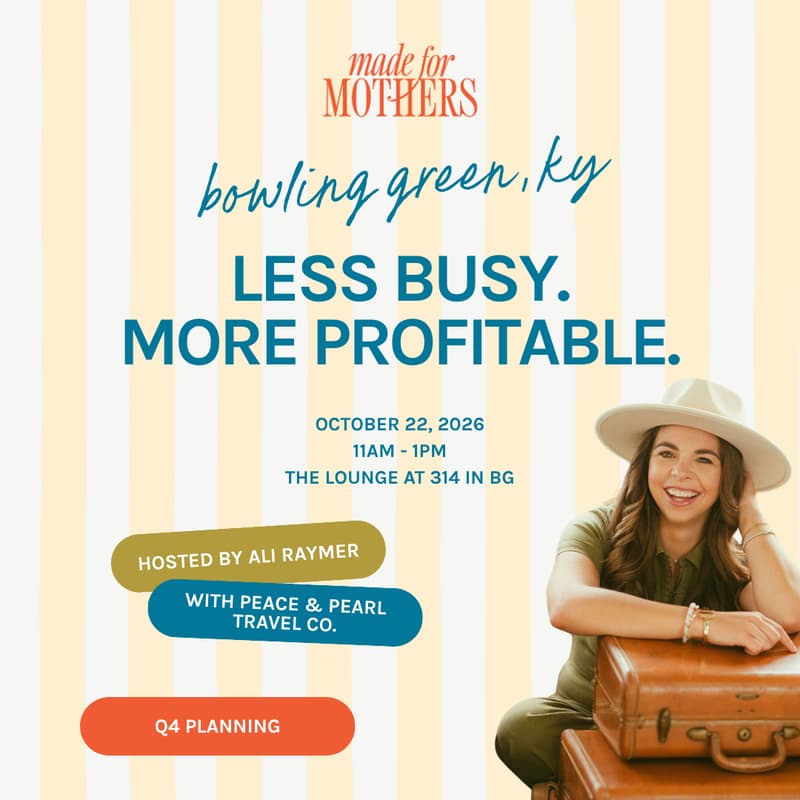 Cover Image for Made For Mothers BGKY Chapter: Less Busy. More Profitable.