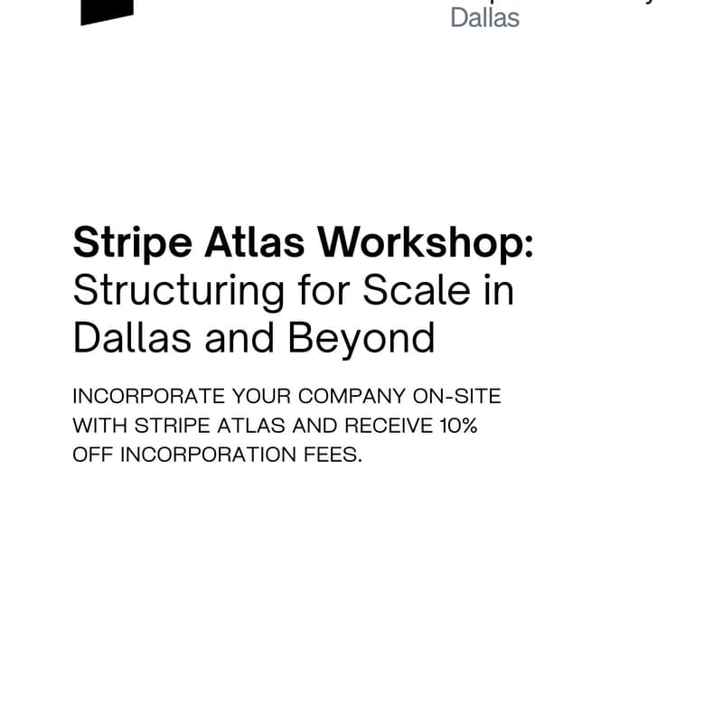 Cover Image for Stripe Atlas Workshop: Structuring for Scale in Dallas and Beyond