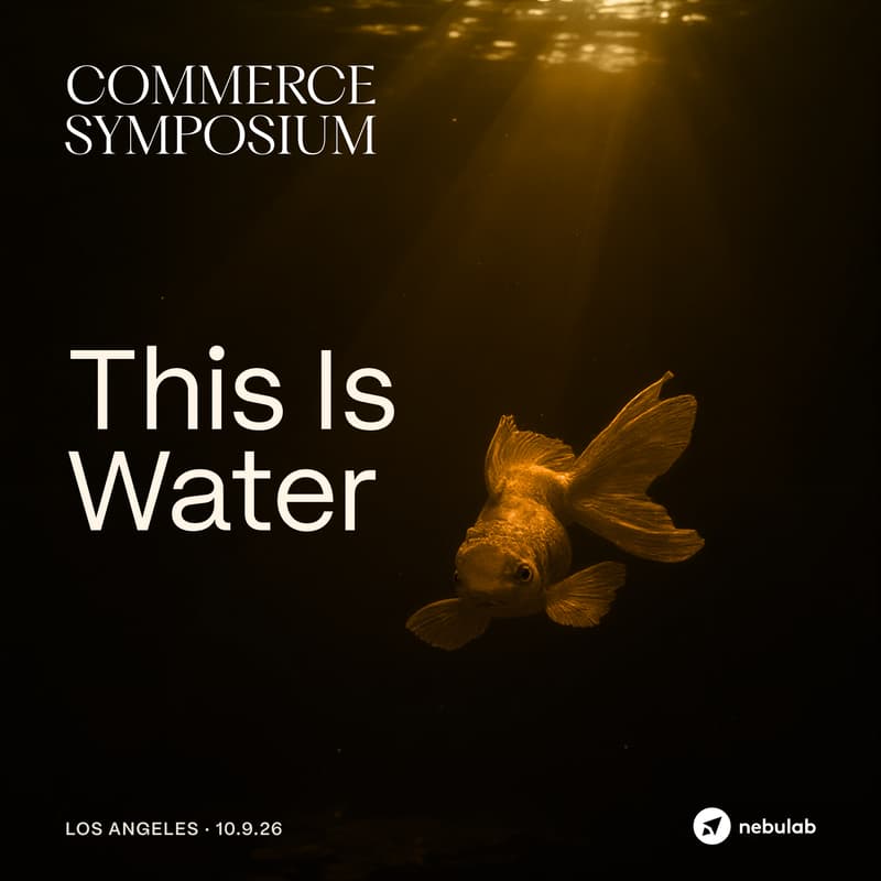 Cover Image for Commerce Symposium: This Is Water | LA