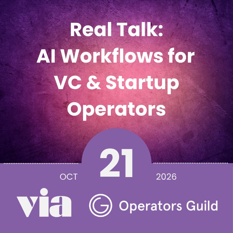 Cover Image for Real Talk: AI Workflows for VC & Startup Operators
