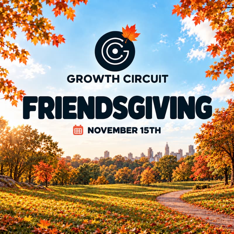 Cover Image for Growth Circuit Friendsgiving