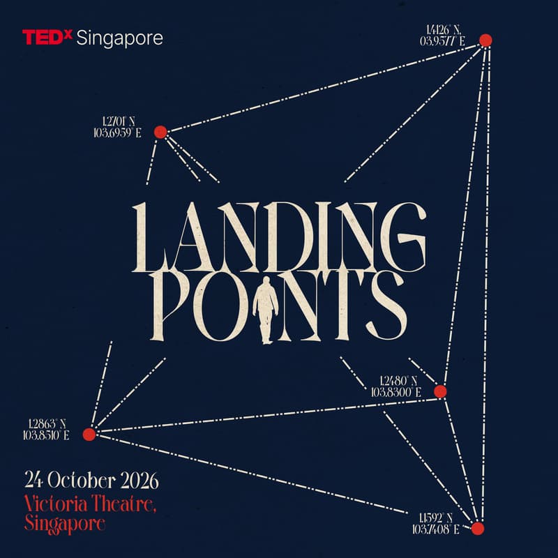 Cover Image for TEDxSingapore Main Stage 2026: Landing Points