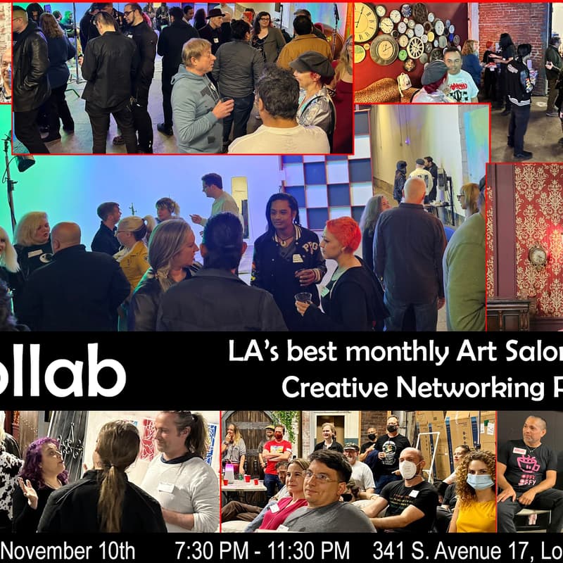 Cover Image for Collab for NOVEMBER - LA's Best monthly Art Salon & Creative Networking Party!