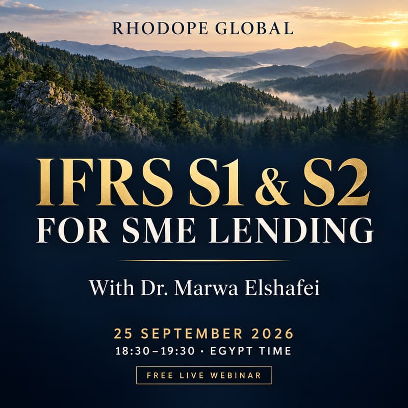 Cover Image for IFRS S1 & S2 for SME Lending: Translating Sustainability and Climate Risks into Credit Decisions