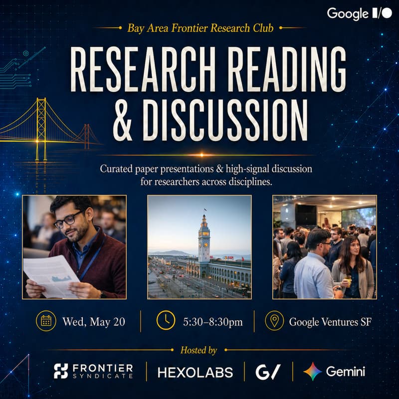 Cover Image for Bay Area Frontier Research Club | Google I/O, Google Ventures & Gemini (dinner + discussion)