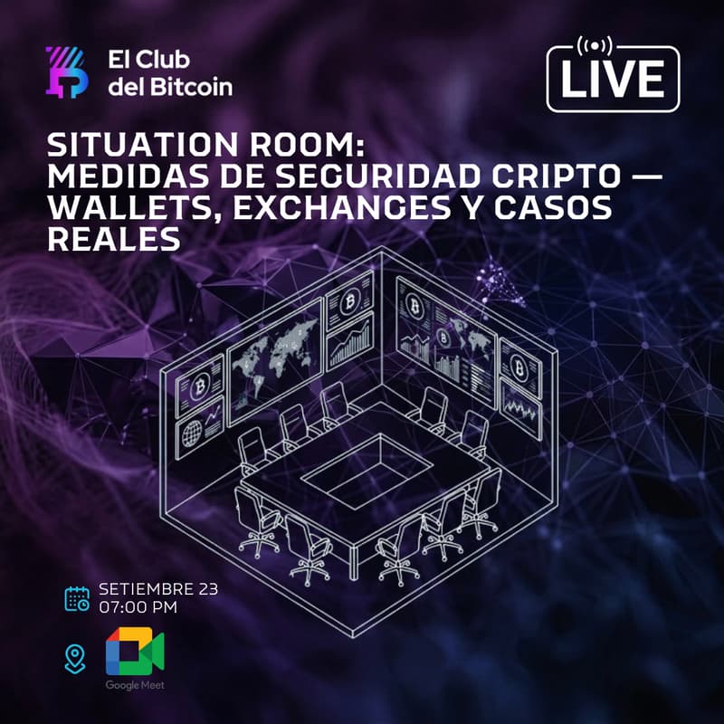 Cover Image for SITUATION ROOM: Seguridad Cripto — Wallets, Exchanges y Casos Reales