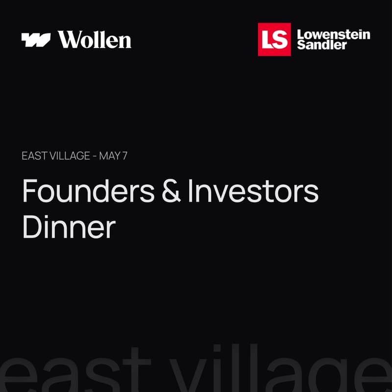 Cover Image for Founders Dinner: Wollen <> Lowenstein