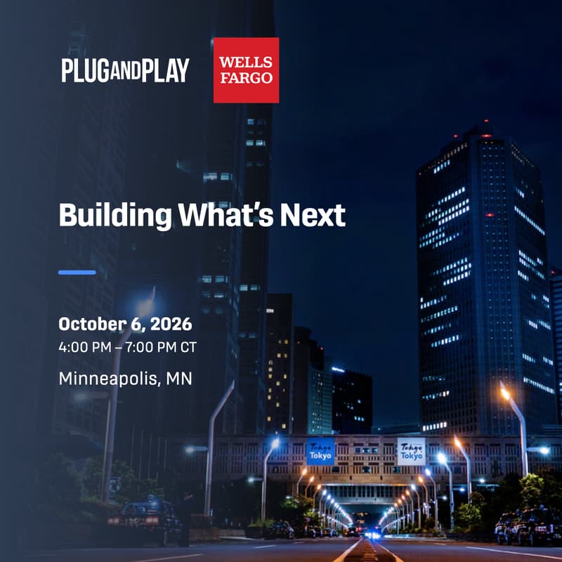 Cover Image for Building What’s Next | Plug and Play Minnesota x Wells Fargo