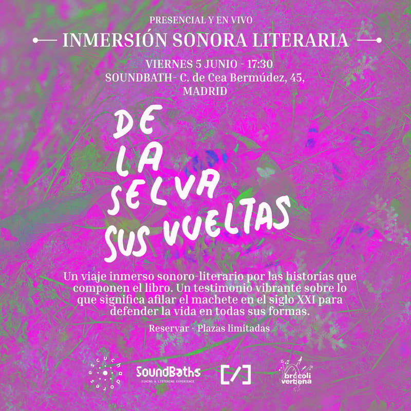 Cover Image for De la selva sus vueltas - Inmersión sonora/literaria.