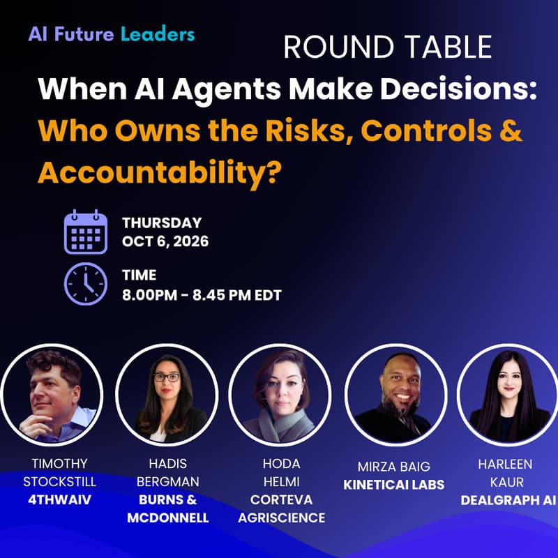 Cover Image for When AI Agents Make Decisions: Who Owns the Risks, Controls & Accountability?