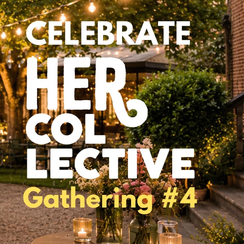 Cover Image for Gathering #4: Celebrate HER Collective