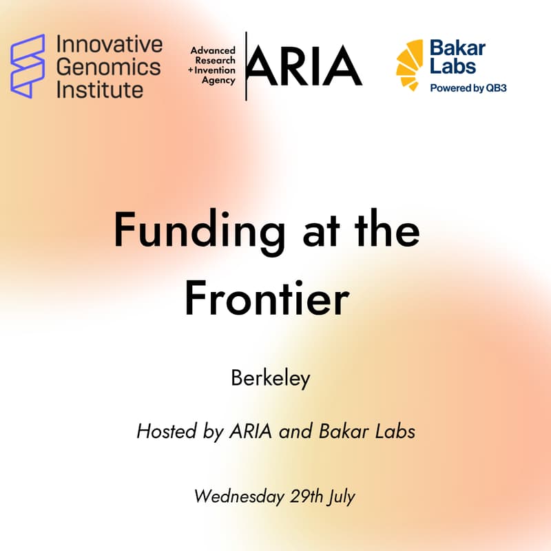 Cover Image for Funding at the Frontier: hosted by ARIA, Bakar Labs, and IGI