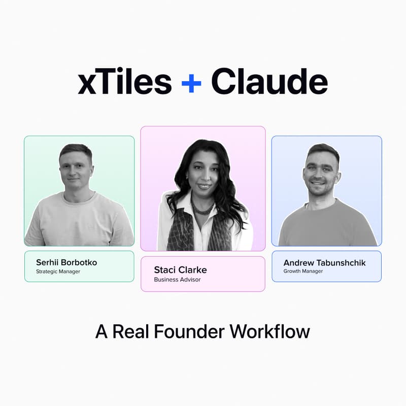 Cover Image for xTiles + Claude: A Real Founder Workflow