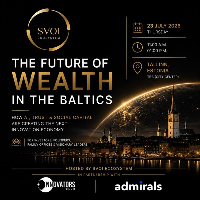 Cover Image for The Future of Wealth in the Baltics. How Finance, AI & Social Capital Are Building the Next Innovation Ecosystem