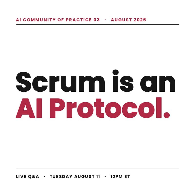 Cover Image for Scrum Is an AI Protocol (Always Has Been): AI CoP with Scrum Inc.