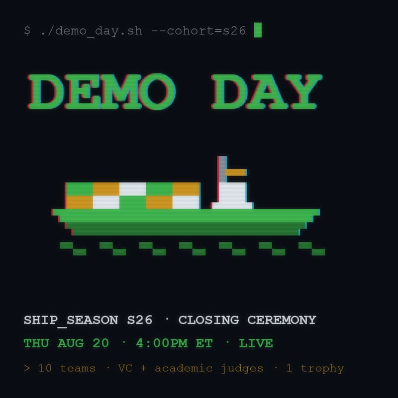 Cover Image for Ship Season S26 · Demo Day 🚢