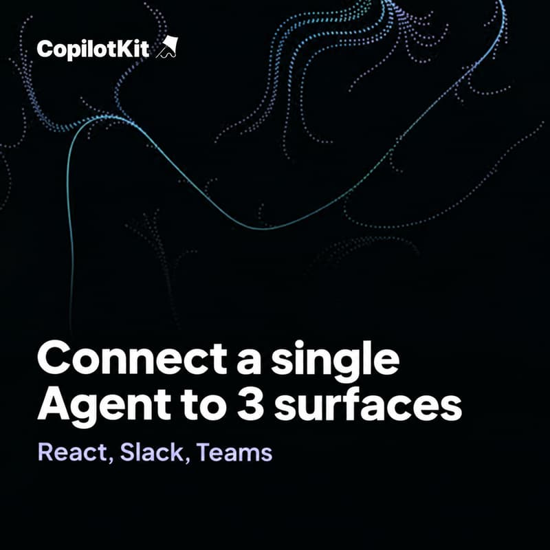 Cover Image for Connect a single Agent to 3 surfaces: React, Slack, Teams