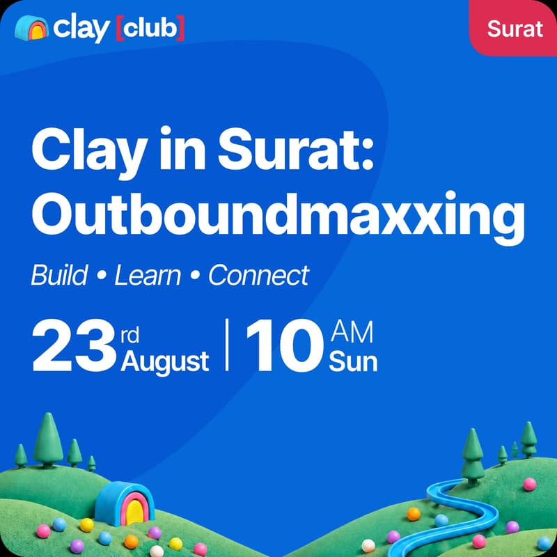 Cover Image for Clay in Surat: Outboundmaxxing