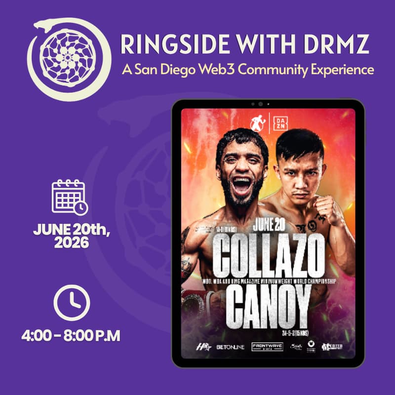 Cover Image for 🥊 Ringside with DRMZ: A San Diego Web3 Community Experience