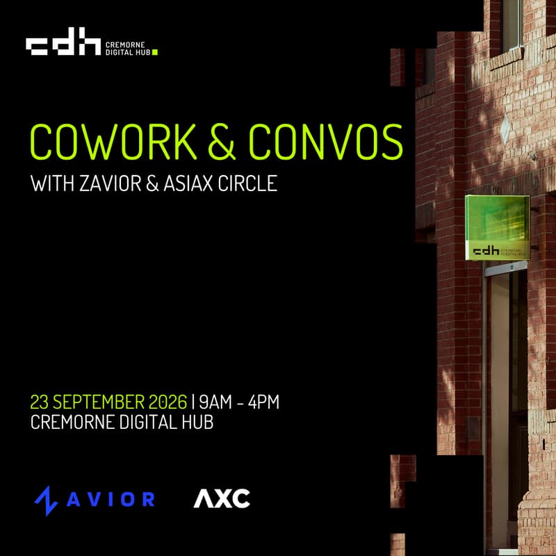 Cover Image for Cowork & Convos: Cremorne Digital Hub × Zavior × AsiaX Circle