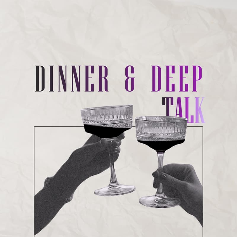 Cover Image for Dinner & Deep Talk: Hosted Tables, Unique Cuisine + Real Connection