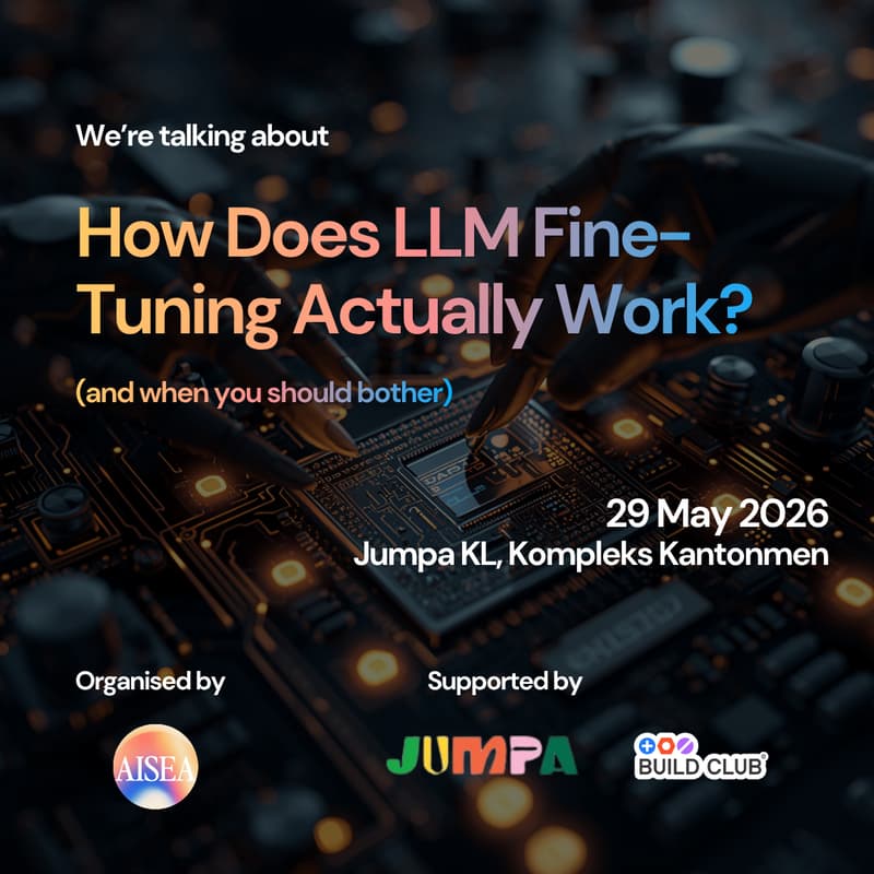 Cover Image for AISEA Co-Labs: How does Fine-Tuning Actually Work (and when should you bother?)