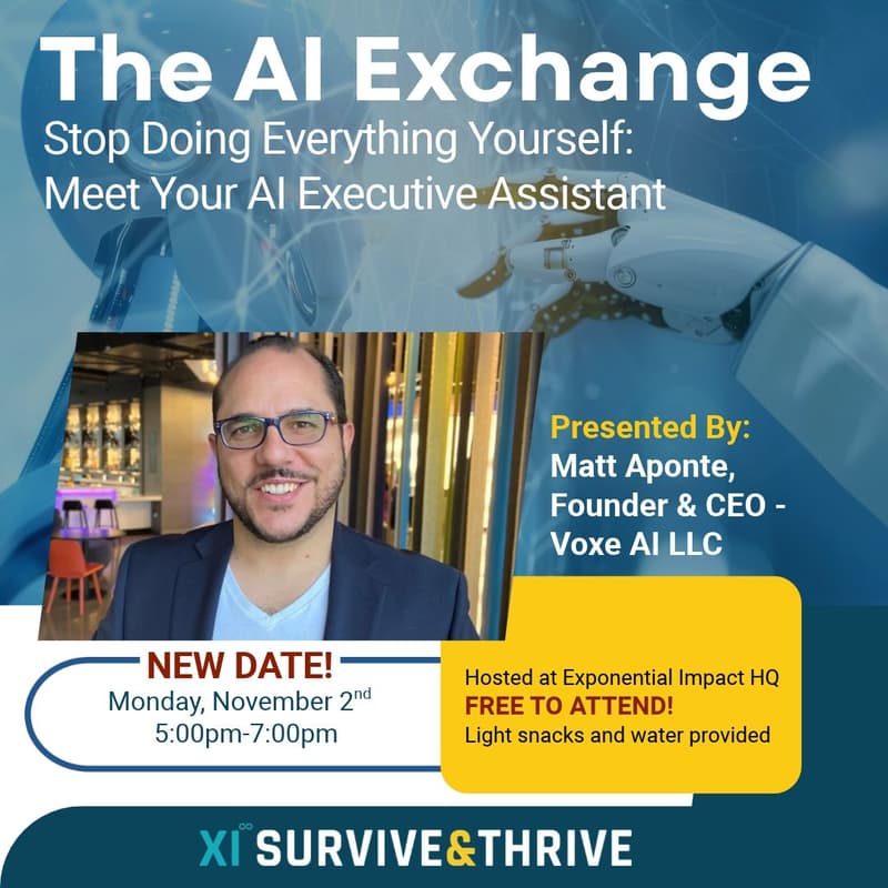 Cover Image for The AI Exchange Special Session - Stop Doing Everything Yourself: Meet Your AI Executive Assistant