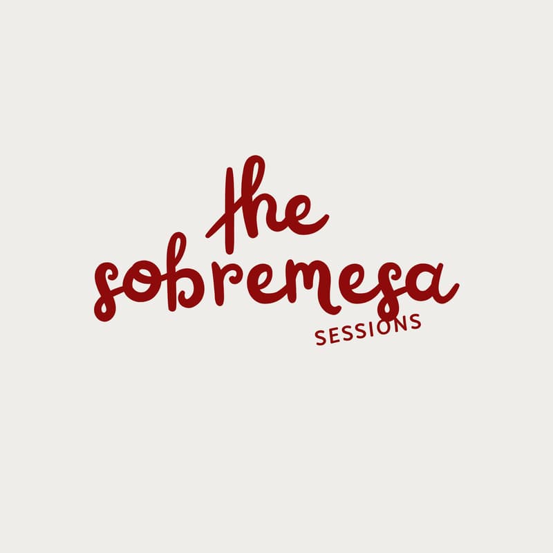 Cover Image for The Sobremesa Sessions