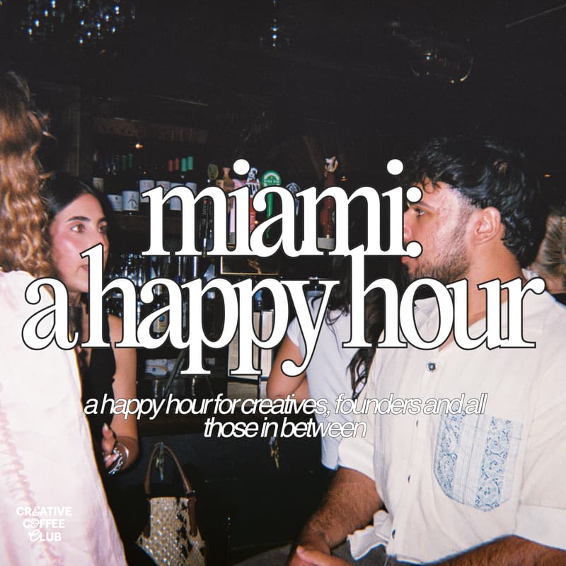 Cover Image for after hours: a happy hour for miami's creatives and founders