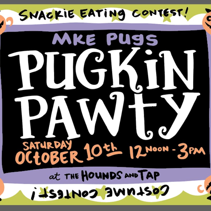 Cover Image for Milwaukee Pugs Presents: Pugkin Pawty