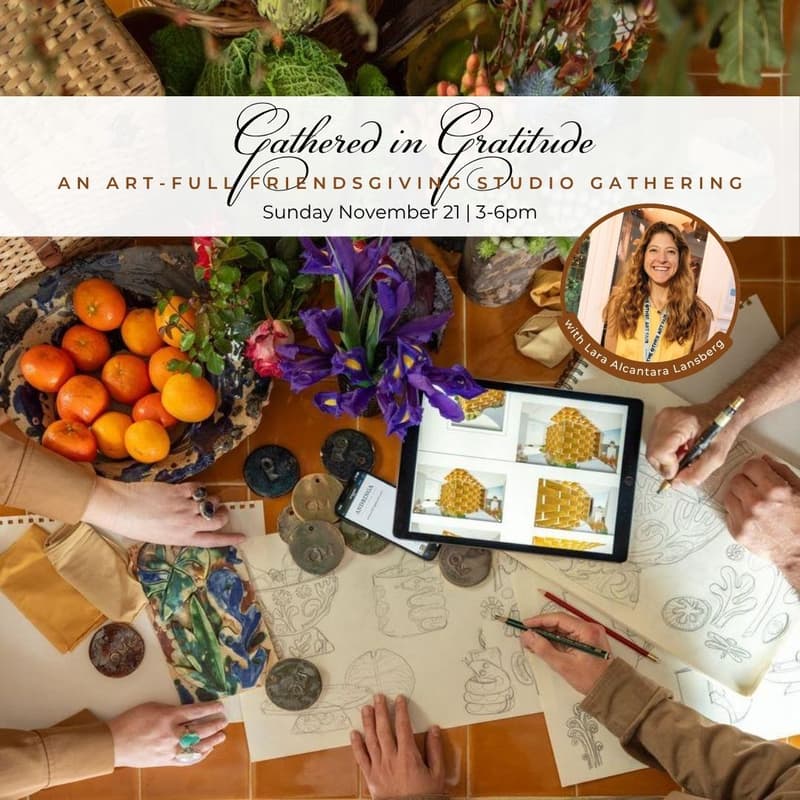 Cover Image for Gathered in Gratitude: An Art-full Friendsgiving Studio Gathering & Afternoon Tea