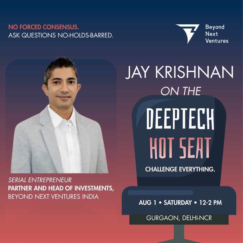 Cover Image for DeepTech Hot Seat by Beyond Next Ventures • Gurugram • Aug 1