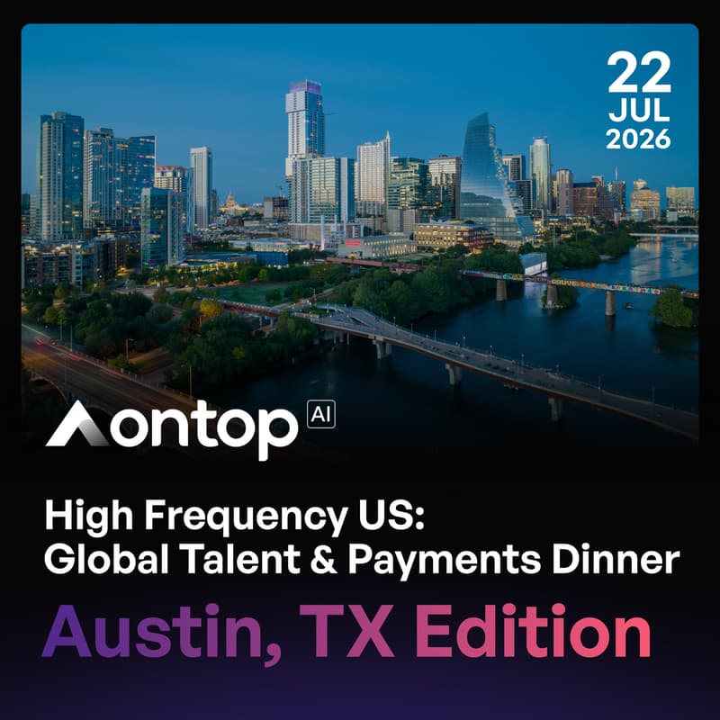 Cover Image for High Frequency US: Global Talent & Payments Dinner Austin, TX Edition