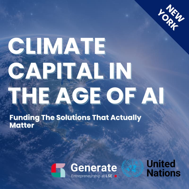 Cover Image for Climate Capital in The Age of AI: Funding The Solutions That Matter, with the United Nations