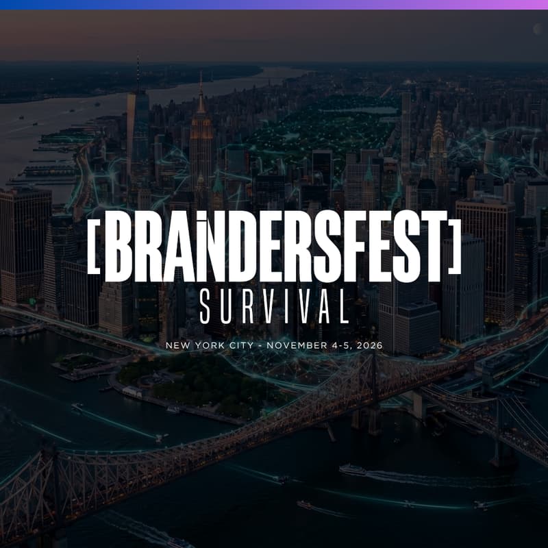 Cover Image for BrandersFest 2026: Survival — Live from NYC Nov 4-5