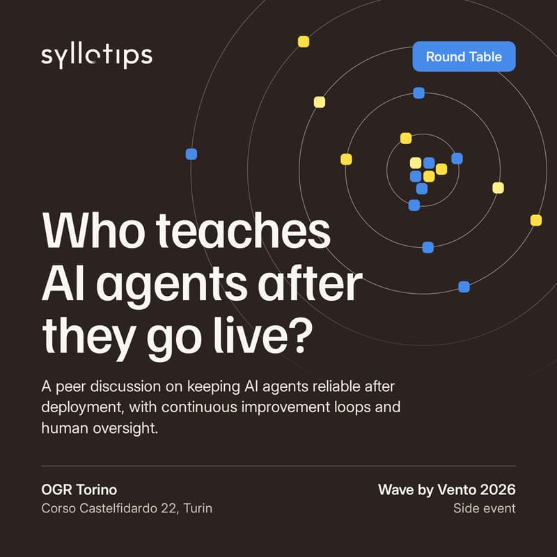 Cover Image for Who teaches AI agents after they go live? - Syllotips Round Table