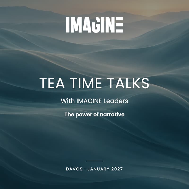 Cover Image for Tea Time Talks with IMAGINE Leaders Pt.3 | Davos