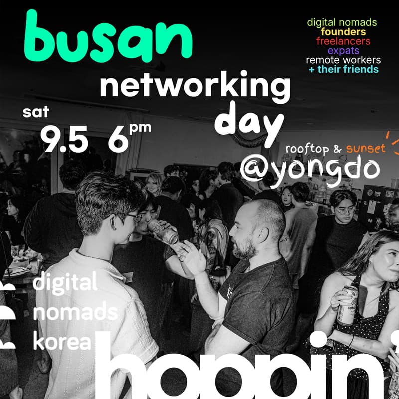 Cover Image for Busan Networking Day - Founders • Entrepreneurs • Expats • Digital Nomads • Remote Workers +