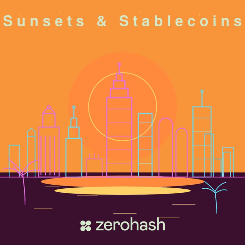 Cover Image for Sunsets & Stablecoins: A zerohash Happy Hour