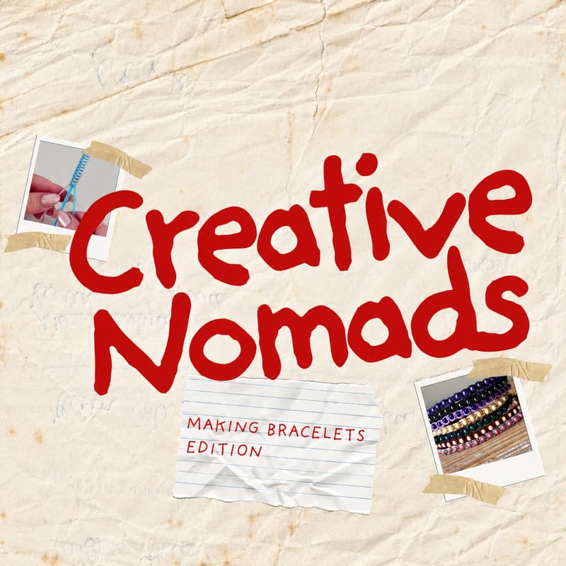 Cover Image for Creative Nomads: Making Bracelet edition