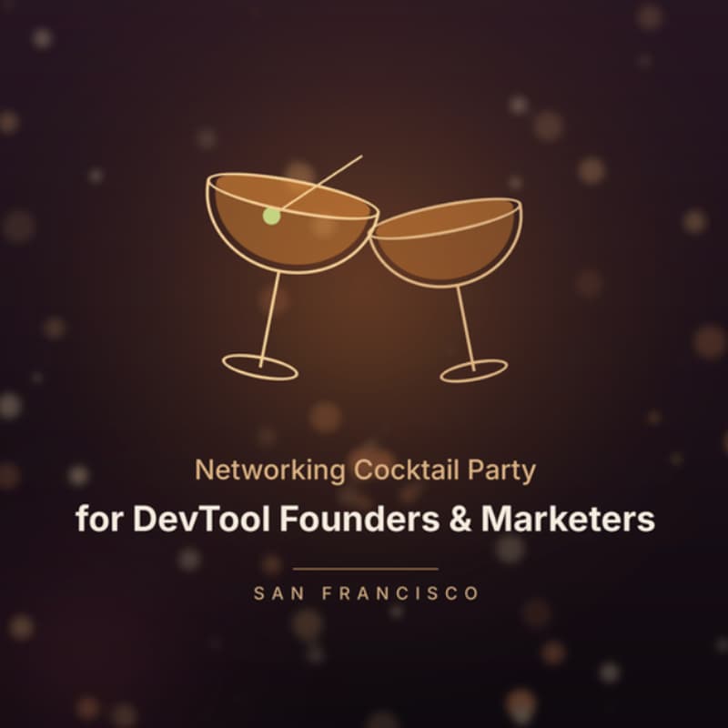 Cover Image for Networking Cocktail Party for Devtool Founders & Marketers