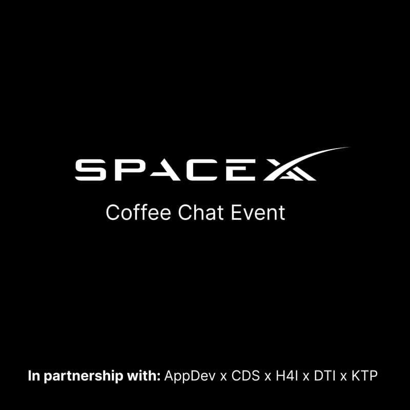 Cover Image for AppDev x CDS x H4I x DTI x KTP Coffee Chat Event (Sponsored by SpaceXAI)