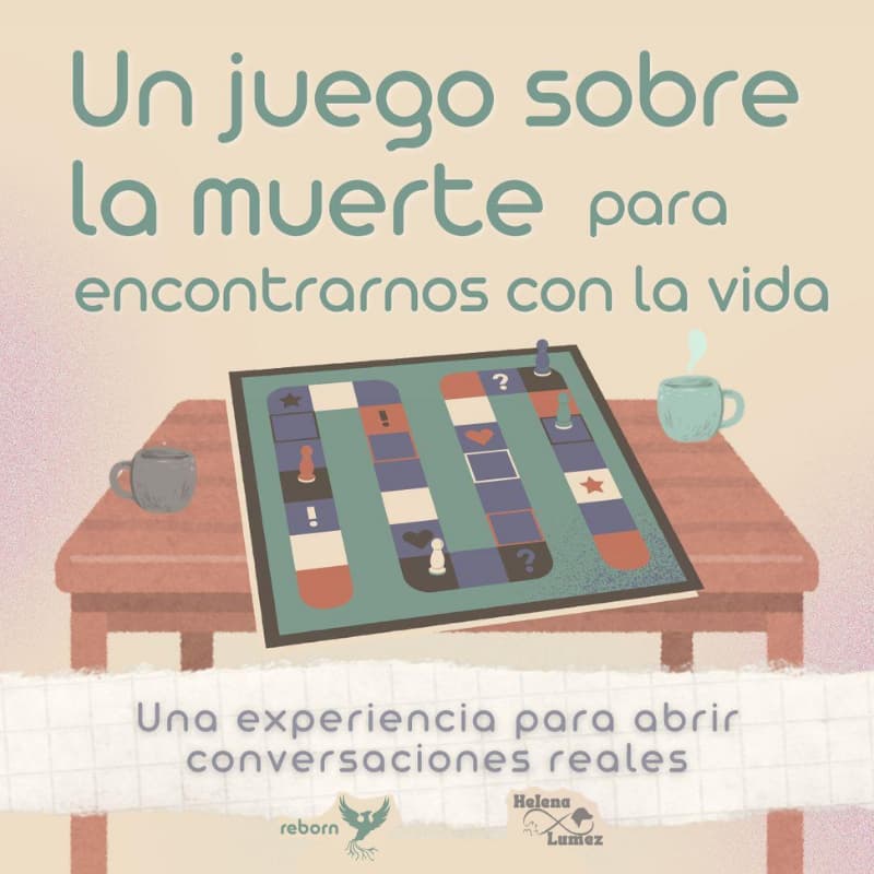 Cover Image for Un juego sobre la muerte para encontrarnos con la vida