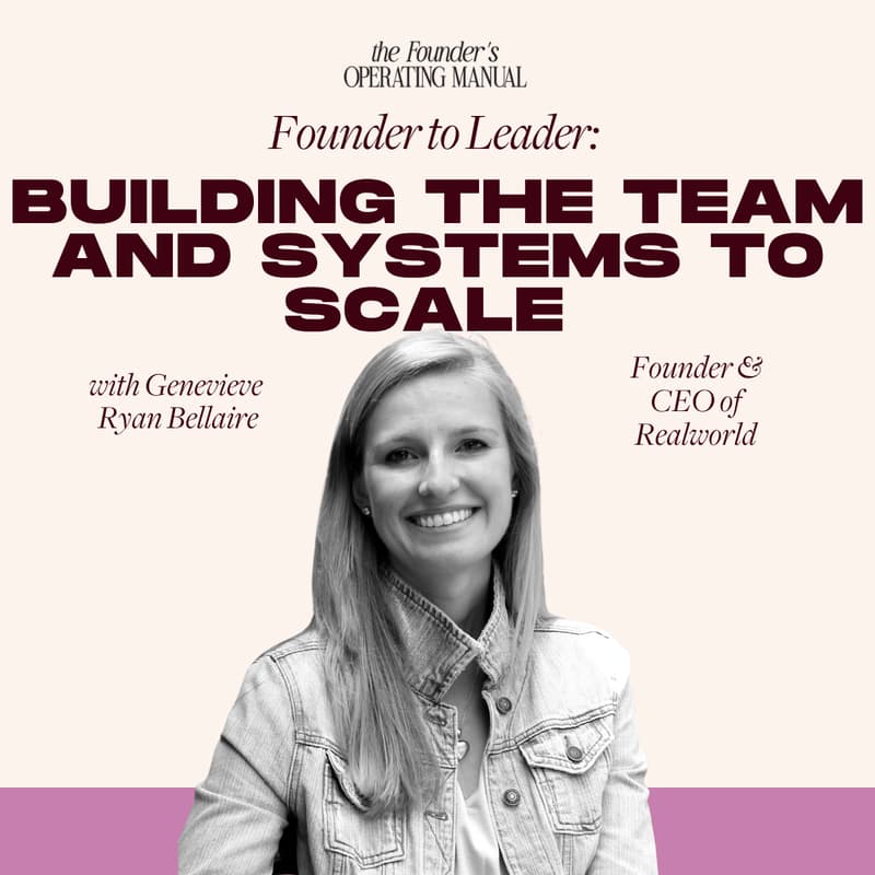 Cover Image for [FOM] Founder to Leader: Building the Team and Systems to Scale