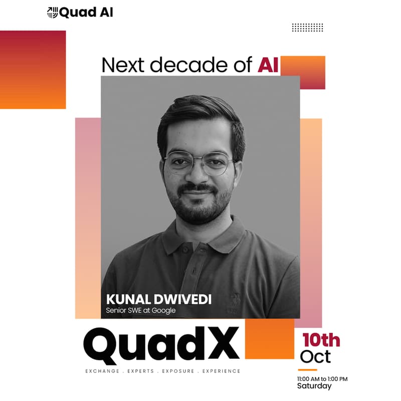 Cover Image for QuadX: The Next Decade of AI with Kunal Dwivedi