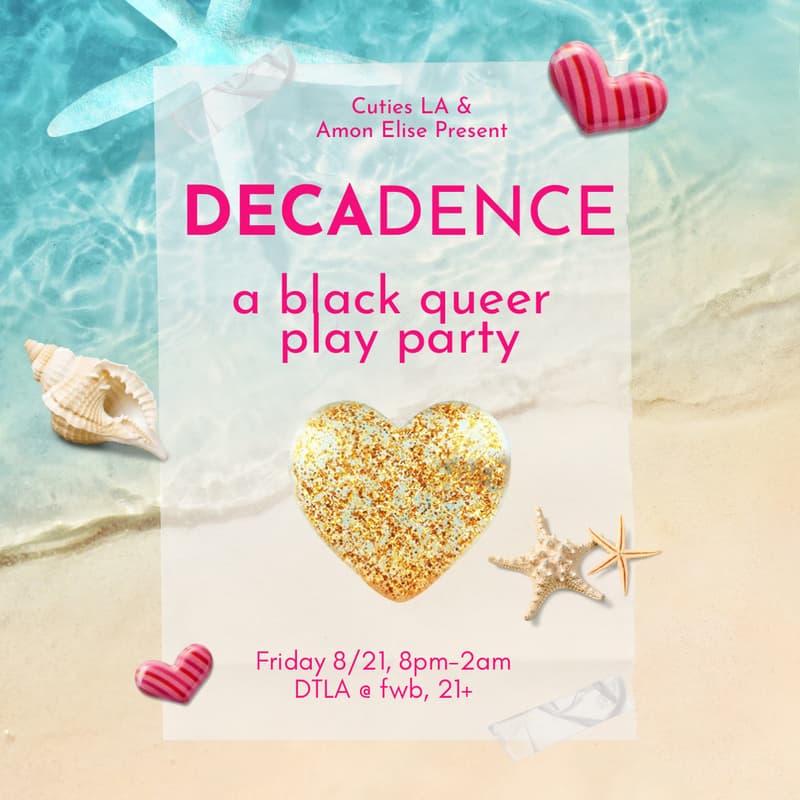 Cover Image for Cuties LA x Amon Elise present DECADENCE @ fwb
